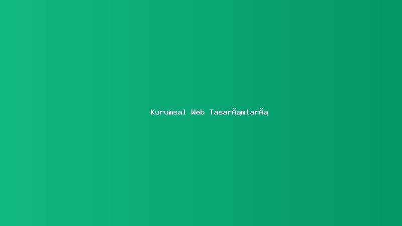 Kurumsal Web Tasarım